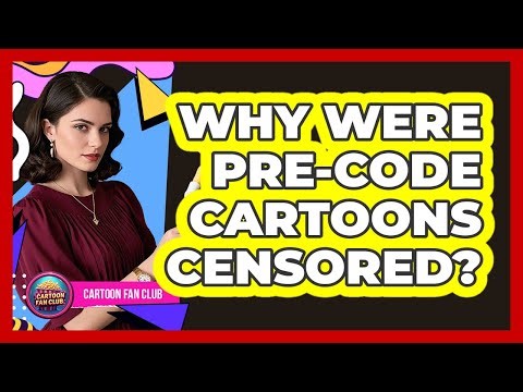 Why Were pre-Code Cartoons Censored? - Cartoon Fan Club