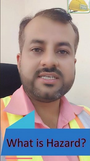 What is Hazard, Definition of Hazard 😱 Hazard in Safety, Meaning of Hazard in safety