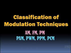 Types of Modulation Techniques (AM, FM, PM, PAM, PWM, PPM, PCM) [HD]