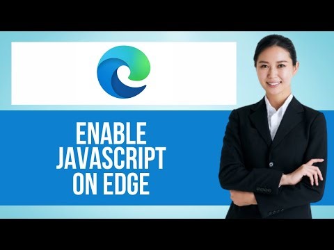 How to Turn On Javascript on Microsoft Edge — Step by Step Edge Browser Tutorial