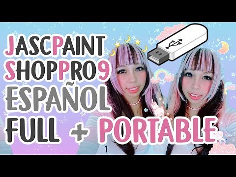Jasc Paint Shop Pro 9 ♡ PORTABLE / Español