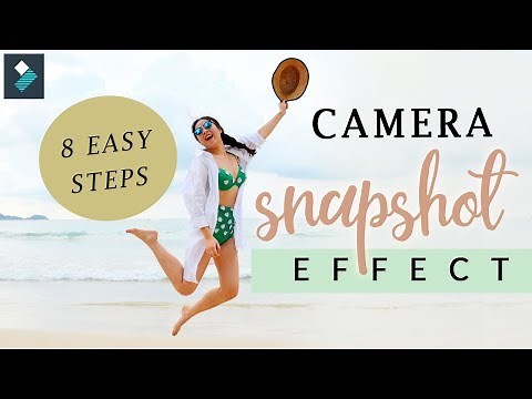 Camera Snapshot Effect in Filmora in 8 Easy Steps | Wondershare Filmora Tutorial