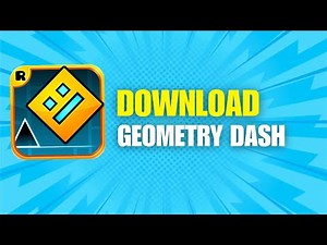 How To Download Geometry Dash On PC