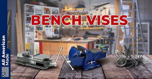 7 Bench Vises Made in the USA (2025 Source List) - All American Made