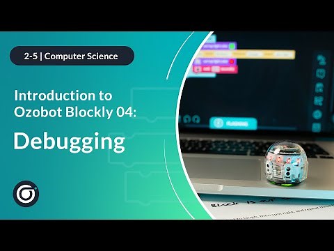 Introduction to Ozobot Blockly 04: Debugging | Full Lesson