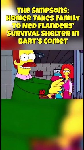 "The Simpsons Homer Takes Family to Ned Flanders ’Survival Shelter in Bart’s Comet" #thesimpsons