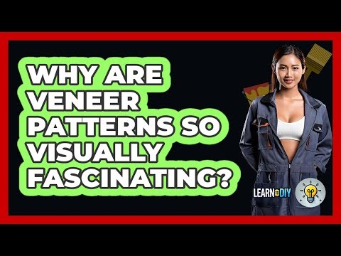Why Are Veneer Patterns So Visually Fascinating? - LearnToDIY360.com