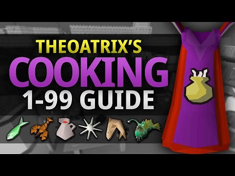 Theoatrix's 1-99 Cooking Guide (OSRS)