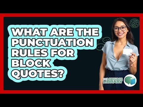 What Are The Punctuation Rules For Block Quotes?