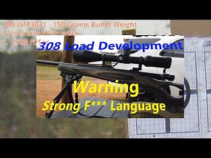 308 Load Development IMR 3031 Powder - 150 Grain Bullet Chrono Readings - ALL Discussions/Details
