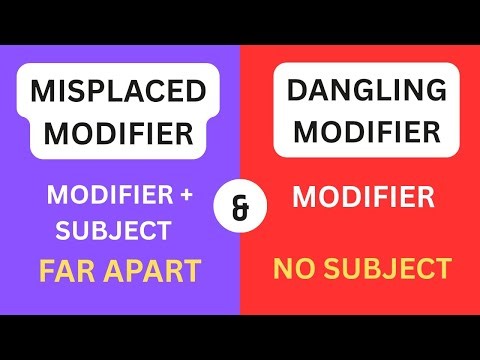 Misplaced and Dangling Modifiers | Easiest Explanation for Students