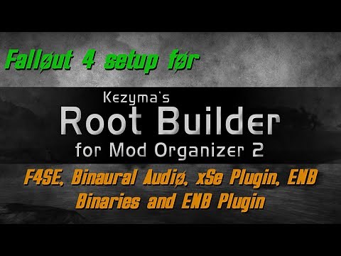 Setting up Root Builder for Fallout 4 - F4SE, Binaural Audio, xSe Plugin and ENB