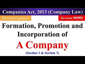 Formation of a Company, Incorporation of a company, Promotion of a company, Company law, bcom,