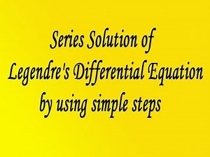 How to solve Series Solution of Legendre's Differential Equation by using simple steps