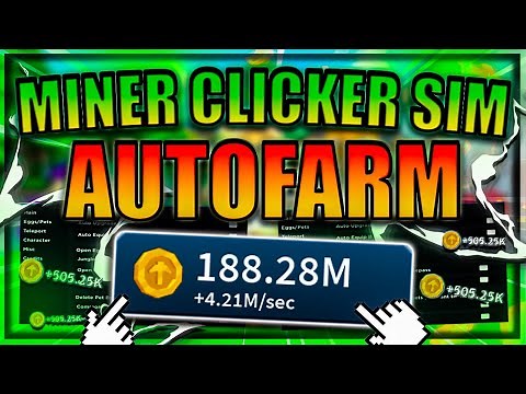 [NEW] Mining Clicker Simulator Script / Hack | Auto Farm | Auto Upgrade | *PASTEBIN 2022*