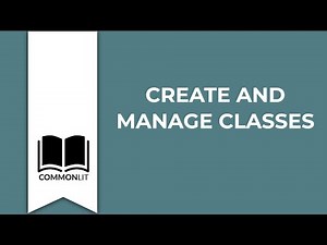 Create & Manage Classes on CommonLit