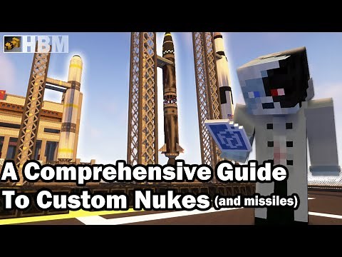 [HBM Tutorial] A Comprehensive Guide To Custom Nukes