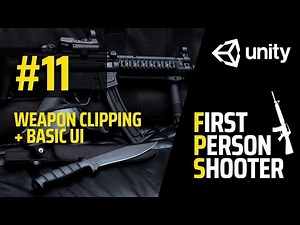 FPS Full Game Tutorial | Unity | Part 11 - Fix Weapon Clipping & Adding Basic UI