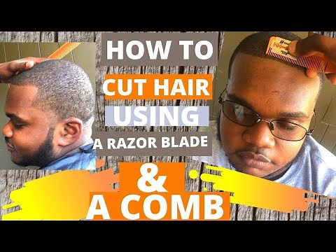 How To Cut Hair Using A Razor And A Comb