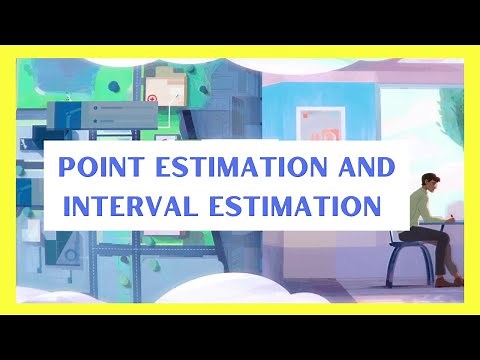 Point Estimation and Interval estimation statistics