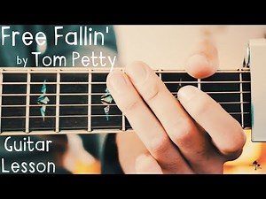 Free Fallin' Tom Petty Guitar Lesson for Beginners // Free Fallin' Guitar Tutorial
