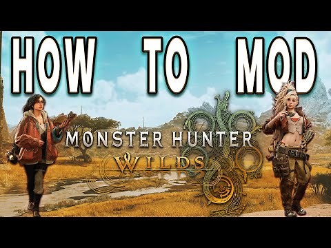 How to Mod Monster Hunter Wilds