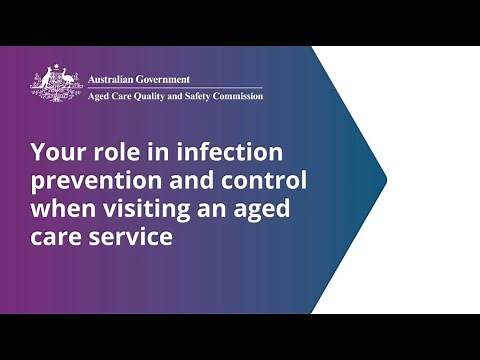 Your role in infection prevention and control when visiting an aged care service