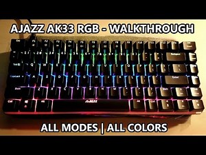 AJAZZ AK33 RGB | The Complete Mode Walkthrough - All Modes, All Colors
