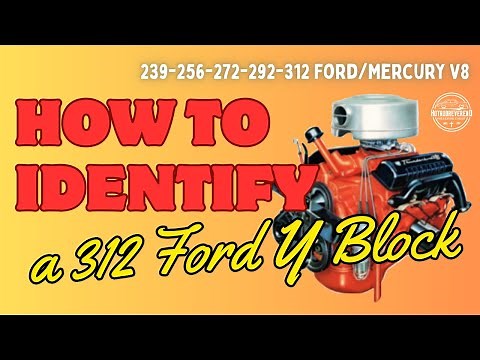 How to Identify a 312 c.i. Ford Y Block V8 Engine