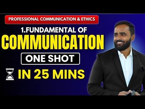 1.FUNDAMENTALS OF COMMUNICATION|PROFESSIONAL COMMUNICATION AND ETHICS|ONE SHOT|PRADEEP GIRI SIR