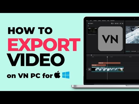 How To EXPORT Video/Media Files on VN Video Editor For PC/Windows 10 / MacBook