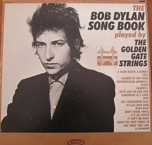The Golden Gate Strings - The Bob Dylan Song Book