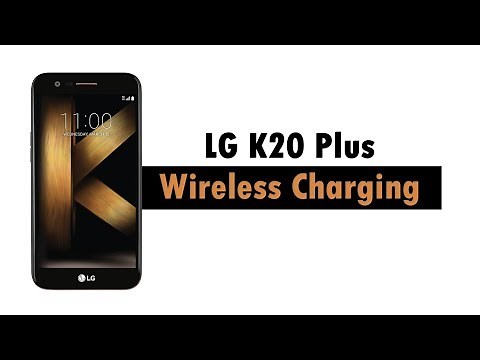 LG K20 Plus - Wireless Charging