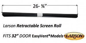 Fits 32" EasyVent® Models - Full View Retractable Screen Roll (Tube Length 26-3/4'')