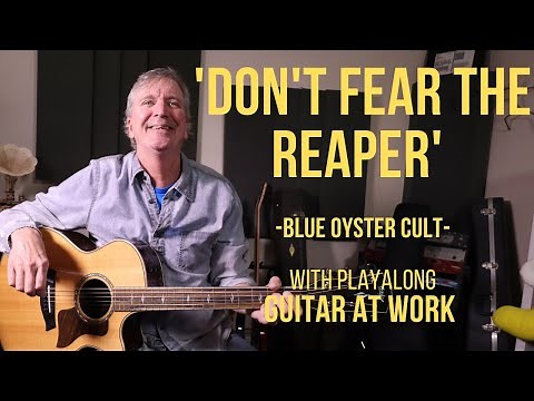 How to play 'Don't Fear The Reaper' by Blue Oyster Cult