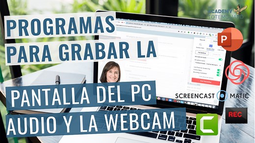 5 programas gratuitos para grabar pantalla del PC, audio y cámara web