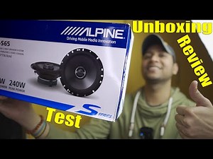 Alpine S-S65 S Series 6.5 inch Coaxial 2 Way Speakers Unboxing Review Sound Test, Best Sound quality