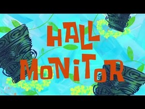 "Hall Monitor" Title Card
