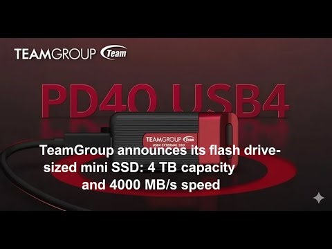 TeamGroup announces its flash drive sized mini SSD 4 TB capacity and 4000 MBs speed