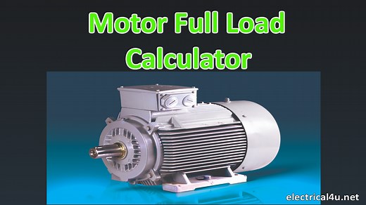 Full Load Current Calculator 3 Phase, 1 Phase & DC | Electrical4u
