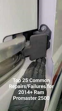 Top 25 Common Repairs & Failures on the Ram ProMaster 2500