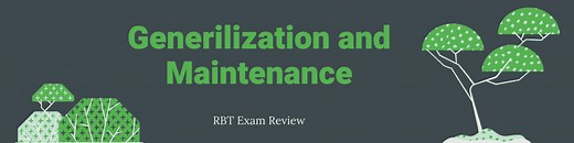 Generalization and Maintenance in Applied Behavior Analysis