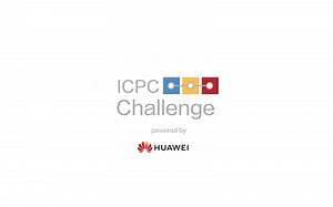 ICPC Challenge powered by Huawei 2023 - Top international competition at Huawei HQ in China