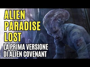 ALIEN PARADISE LOST: la prima versione di Covenant