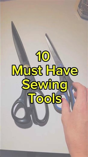 10 Must Have Sewing Tools!