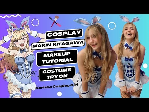 Best Sexy Cosplay Marin Kitagawa | Makeup Tutorial & Costume Try-On | Karisha Cosplay Girl