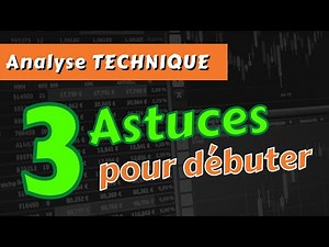 Bourse : tutoriel pour faire une analyse technique simple et efficace
