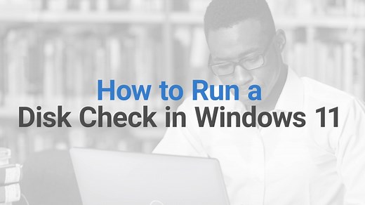 How to Run a Disk Check in Windows 11
