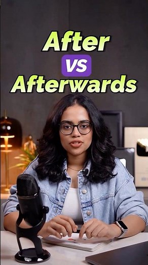 After vs Afterwards – What’s the Difference? English Grammar Tips | Learn English With Ananya