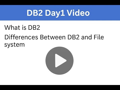 What is DB2? | Difference between DB2 and File Systems like VSAM & Flat Files